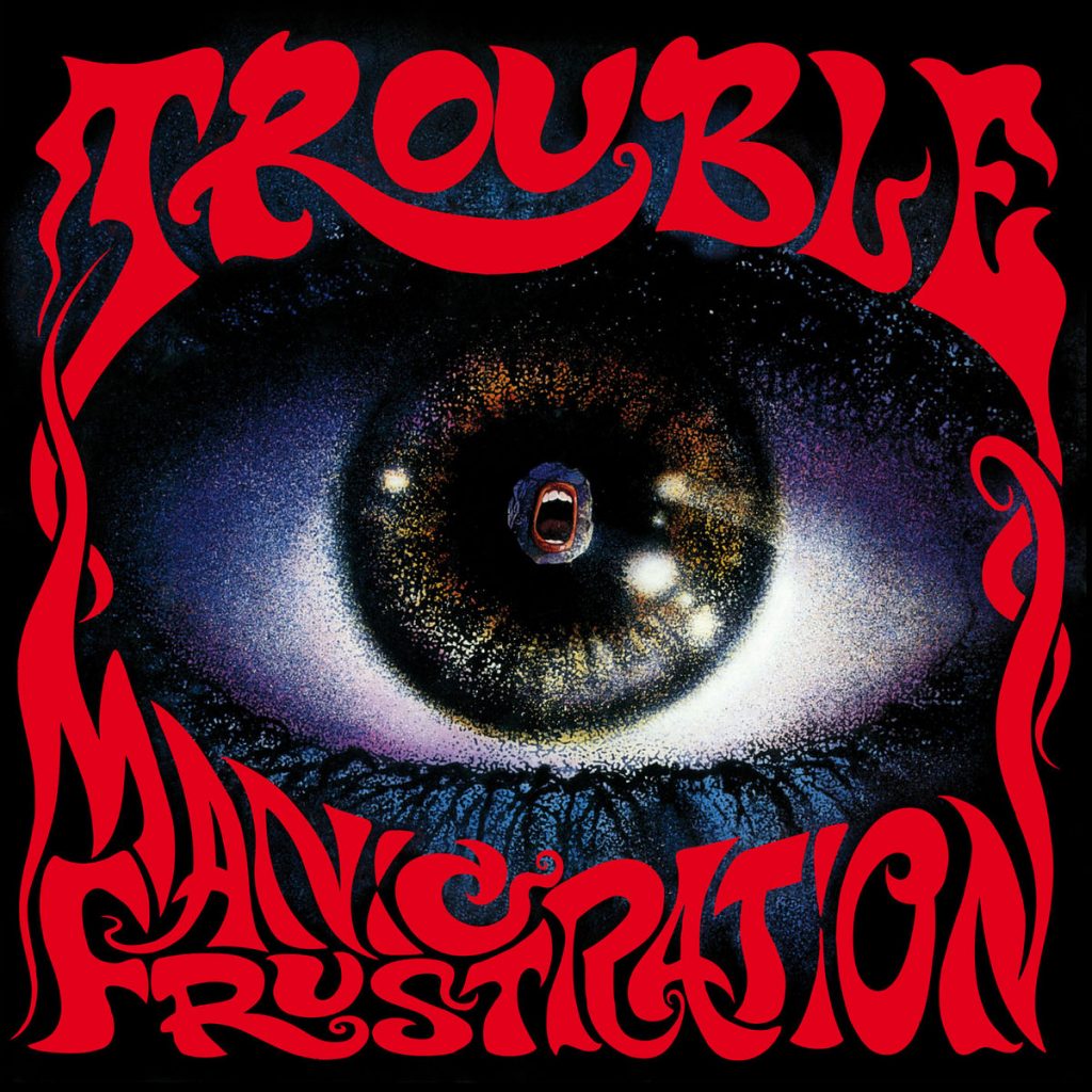 Manic Frustration by Trouble - Album Art