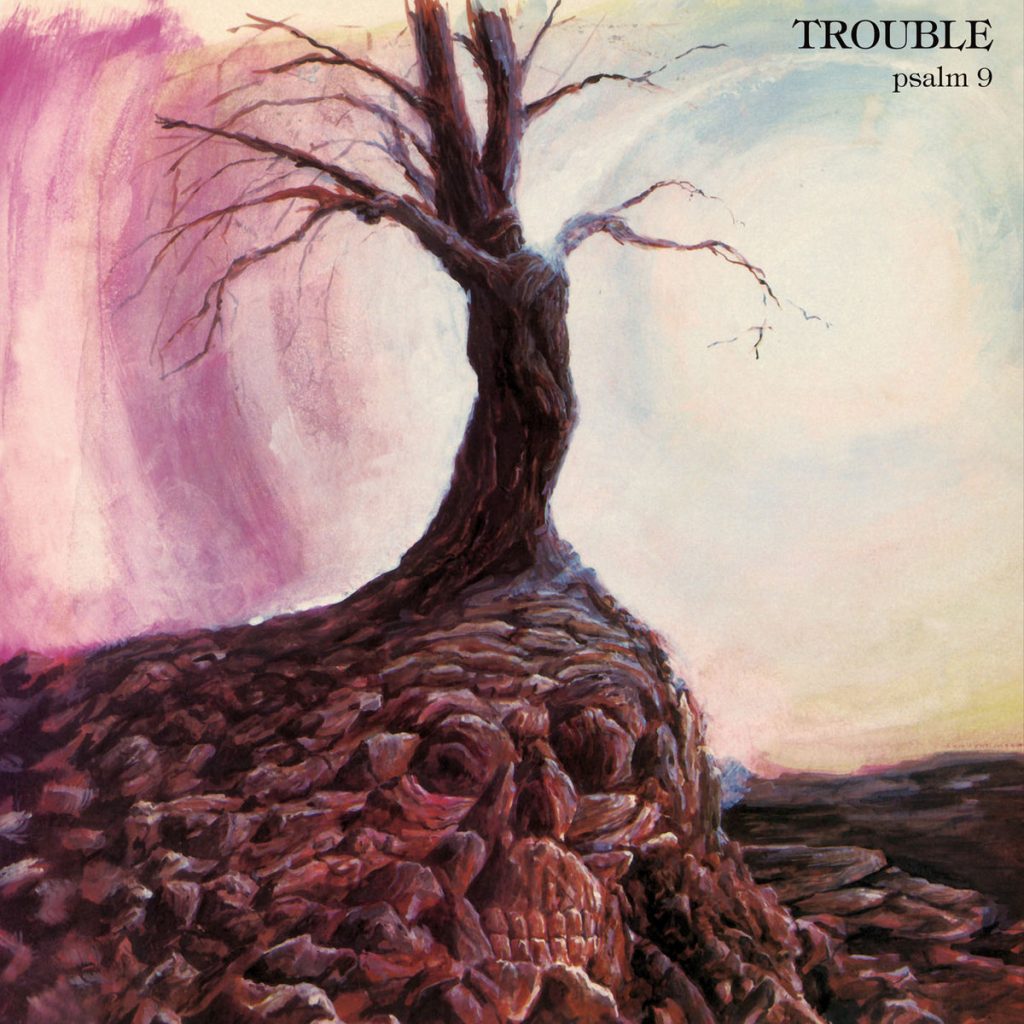 Psalm 9 by Trouble - Album Art